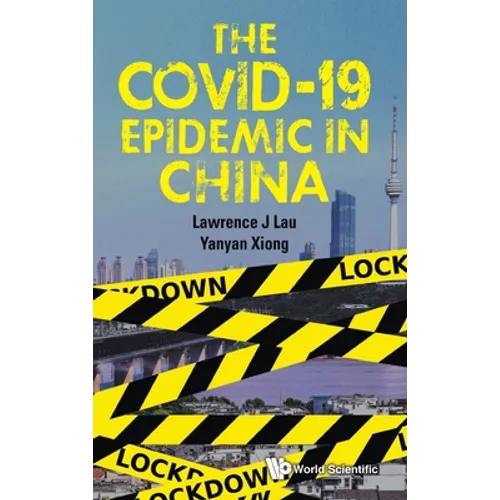The Covid-19 Epidemic in China - Hardcover