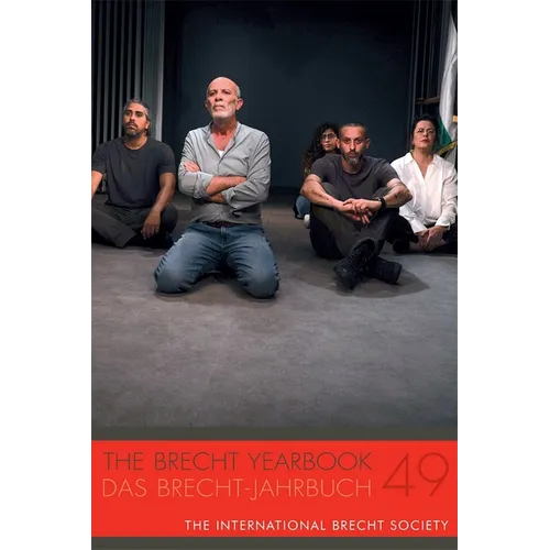 The Brecht Yearbook / Das Brecht-Jahrbuch 49