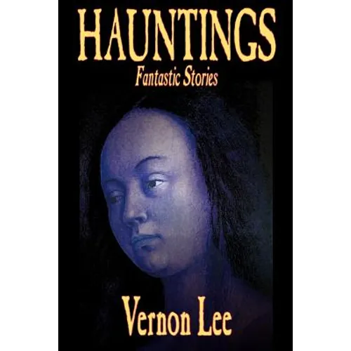 Hauntings by Vernon Lee, Fiction, Horror - Paperback