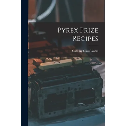 Pyrex Prize Recipes - Paperback