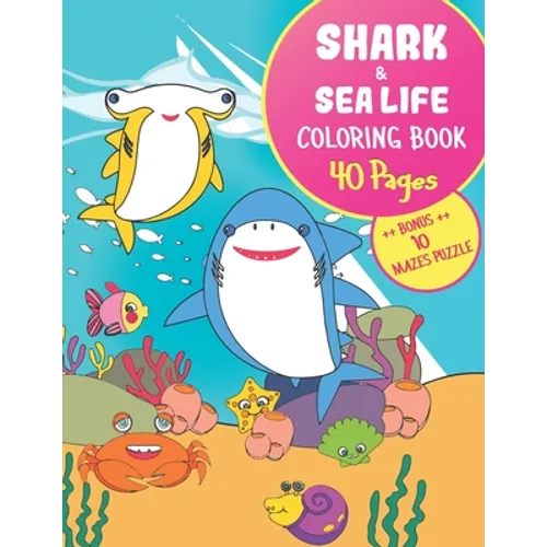 SHARK & SEA LIFE Coloring Book + BONUS MAZES PUZZLE: Large Print (8.5x11