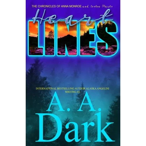 Heart Lines (The Chronicles of Anna Monroe and Boston Marks) - Paperback