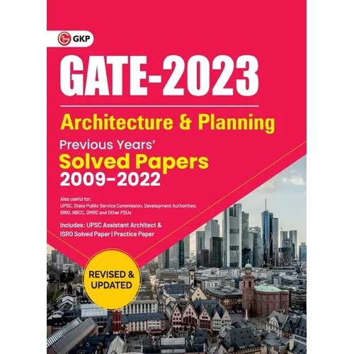 GATE 2023 Architecture & Planning - Previous Years Solved Papers 2009-2022 - Paperback