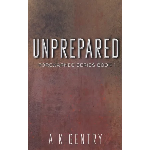 Unprepared - Paperback