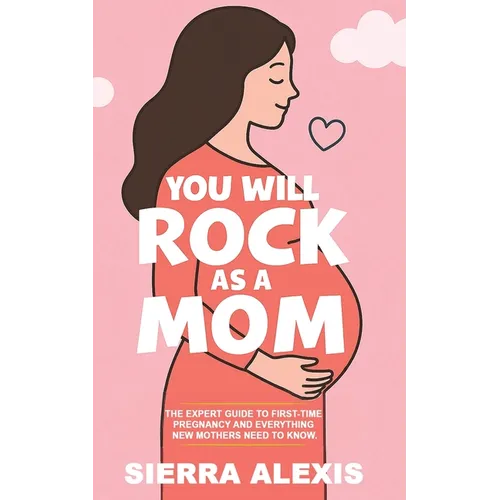 You Will Rock As a Mom! - Paperback