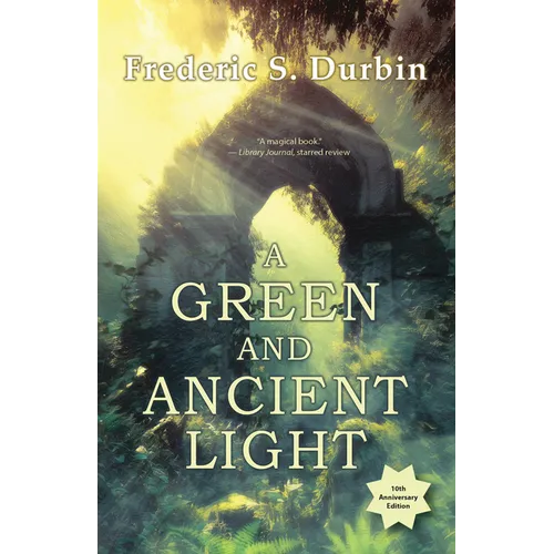 A Green and Ancient Light: 10th Anniversary Edition - Paperback
