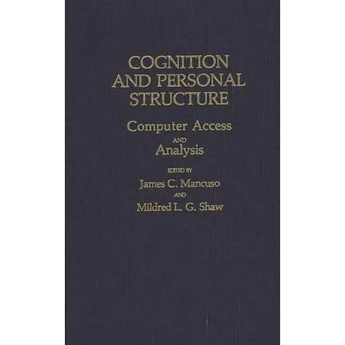 Cognition and Personal Structure: Computer Access and Analysis - Hardcover