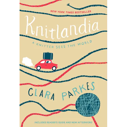 Knitlandia: A Knitter Sees the World - Paperback