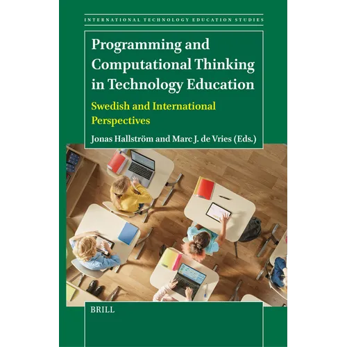 Programming and Computational Thinking in Technology Education: Swedish and International Perspectives - Paperback