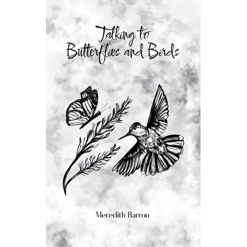Talking to Butterflies and Birds