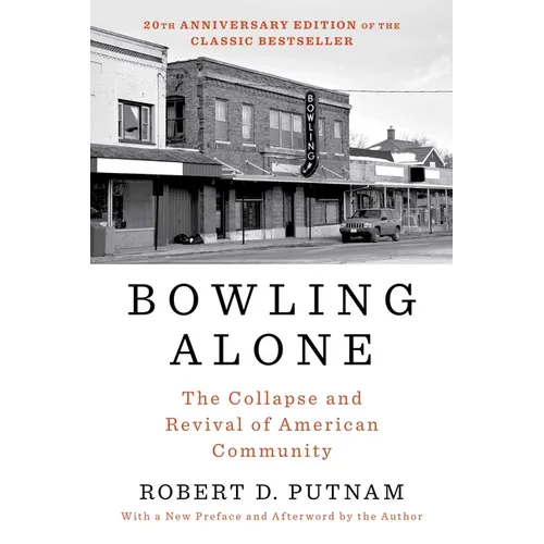 Bowling Alone: The Collapse and Revival of American Community - Paperback