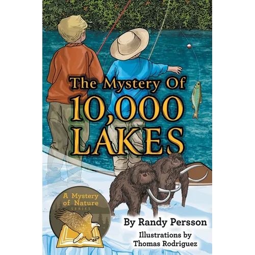 The Mystery of 10,000 Lakes - Hardcover