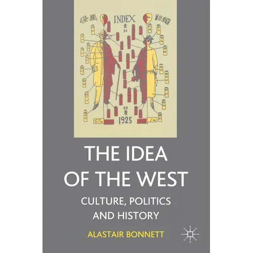 The Idea of the West: Politics, Culture and History - Paperback