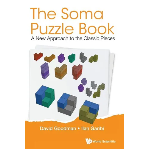 The Soma Puzzle Book: A New Approach to the Classic Pieces - Hardcover