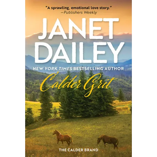 Calder Grit: A Sweeping Historical Ranching Dynasty Novel - Mass Market Paperbound