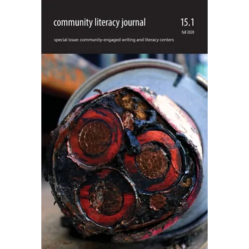 Community Literacy Journal 15.1 (Fall 2020) - Paperback