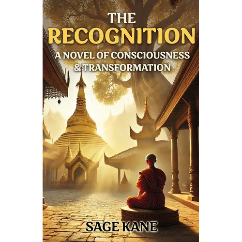 The Recognition: A Novel Of Consciousness & Transformation - Paperback