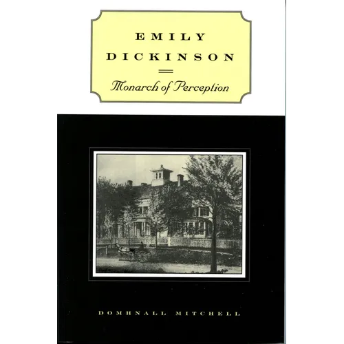 Emily Dickinson: Monarch of Perception