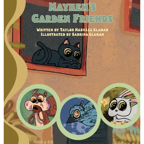 Mayhem's Garden Friends - Hardcover