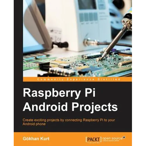 Raspberry Pi Android Projects - Paperback