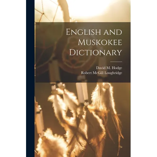 English and Muskokee Dictionary - Paperback