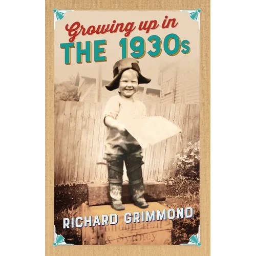 Growing Up in the 1930s - Paperback