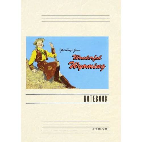 Vintage Lined Notebook Greetings from Wonderful Wyoming, Waving Cowgirl