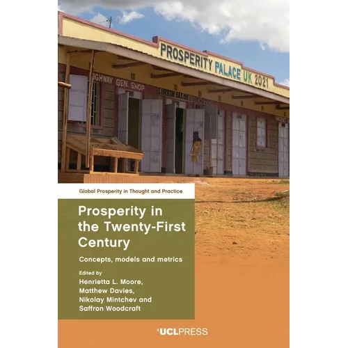 Prosperity in the Twenty-First Century: Concepts, models and metrics - Paperback