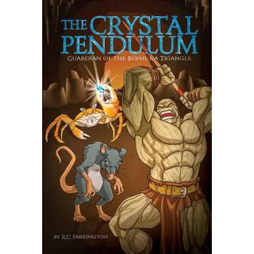 The Crystal Pendulum: Guardian of the Bermuda Triangle - Paperback