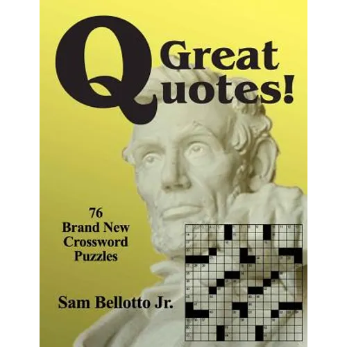 Great Quotes: 76 Brand New Crossword Puzzles - Paperback