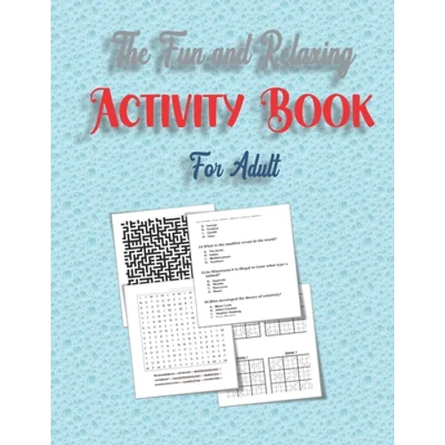 The Fun and Relaxing Activity Book for Adult: word search, mazes, sudoku and Trivia 8,5