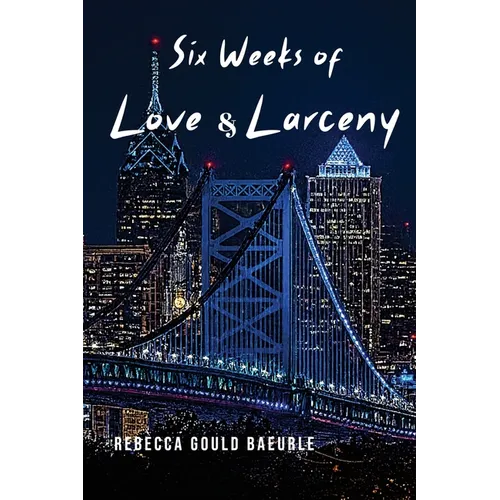 Six Weeks of Love & Larceny - Paperback