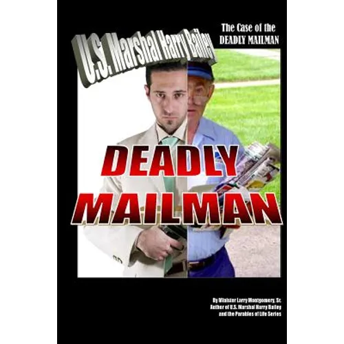 The Case of the Deadly Mailman: Deadly Mailman - Paperback