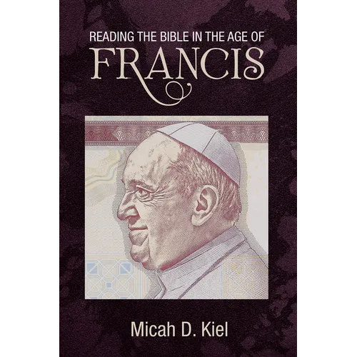 Reading the Bible in the Age of Francis - Hardcover