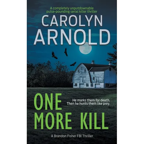 One More Kill: A completely unputdownable pulse-pounding serial killer thriller - Paperback