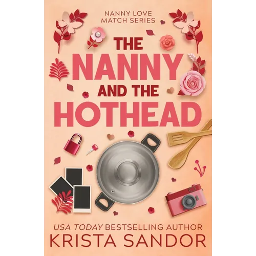 The Nanny and the Hothead - Paperback
