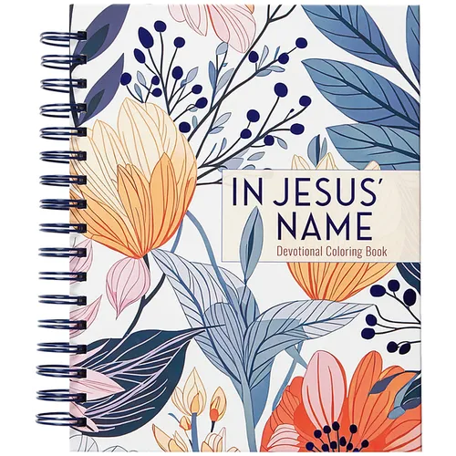 In Jesus' Name: Devotional Coloring Book - Spiral