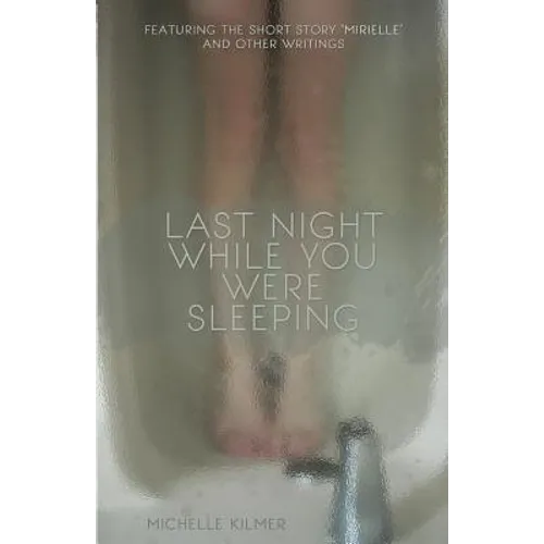 Last Night While You Were Sleeping - Paperback