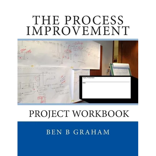 The Process Improvement Project Workbook - Paperback