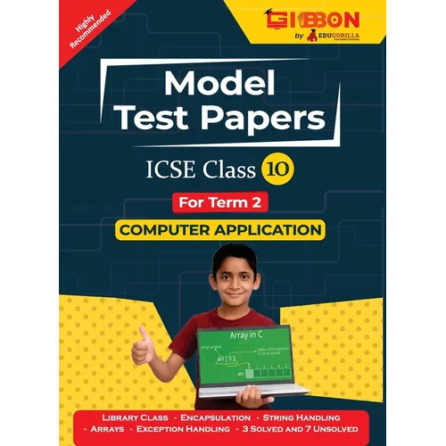 ICSE Model Test Papers For Class X Computer Applications Prep Up with Gibbon Publishing by EduGorilla - Paperback