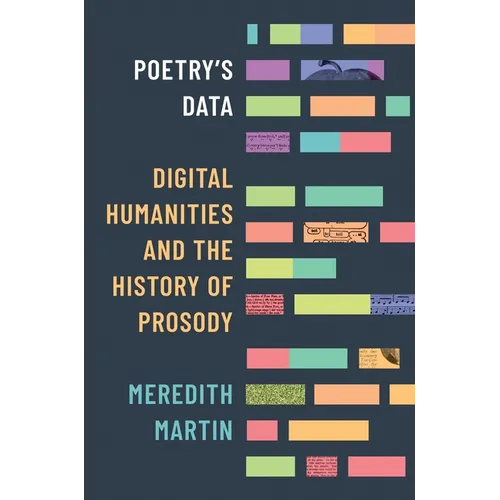 Poetry's Data: Digital Humanities and the History of Prosody - Paperback