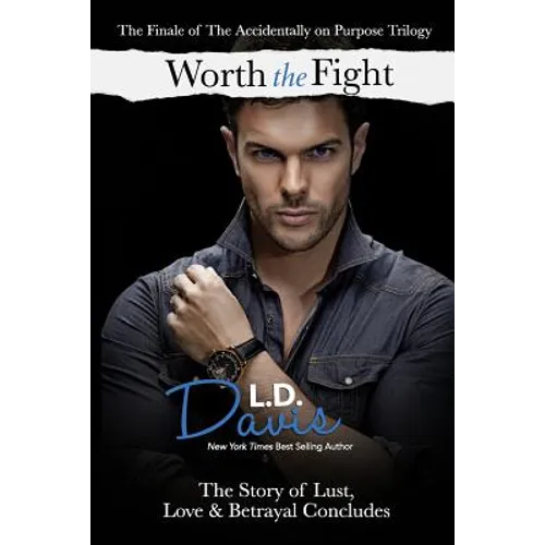 Worth the Fight: (Accidentally on Purpose #3) - Paperback