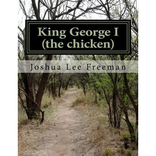 King George: (the chicken) - Paperback