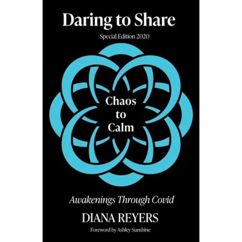 Daring to Share: Chaos to Calm - Paperback