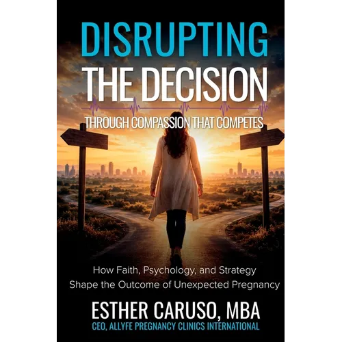 Disrupting the Decision Through Compassion That Competes - Paperback