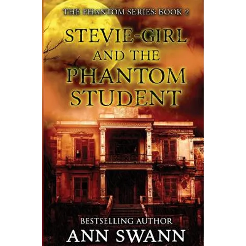 Stevie-Girl and the Phantom Student - Paperback