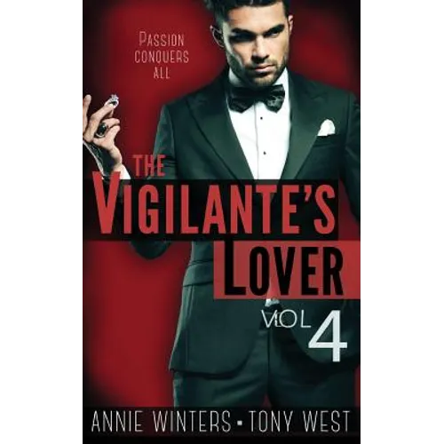 The Vigilante's Lover #4: A Romantic Suspense Series - Paperback