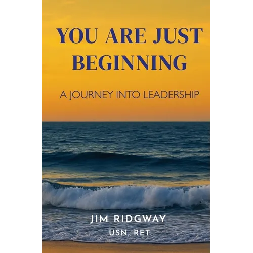 You are Just Beginning: A journey into leadership