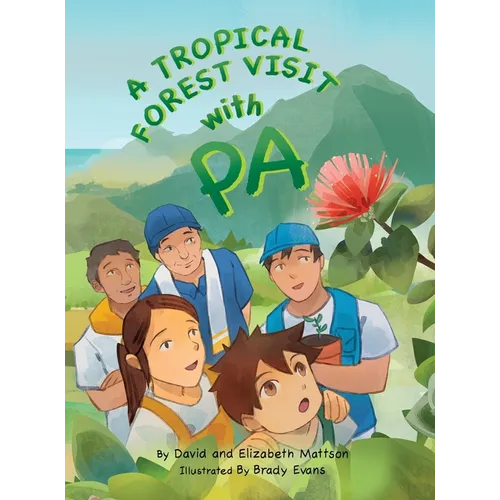 A Tropical Forest Visit with Pa - Hardcover