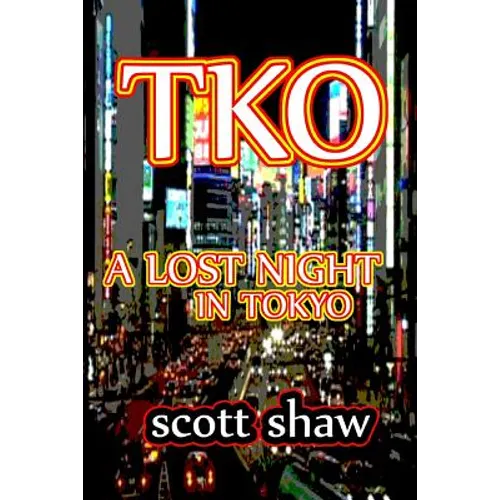 TKO: A Lost Night in Tokyo - Paperback
